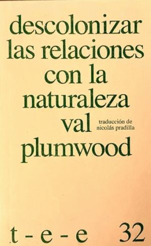 DESCOLONIZAR LAS RELACIONES CON LA NATURALEZA