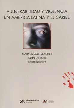 VULNERABILIDAD Y VIOLENCIA EN AMÉRICA LATINA Y EL CARIBE