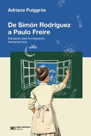 DE SIMÓN RODRÍGUEZ A PAULO FREIRE