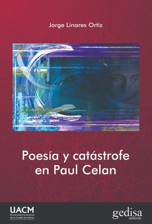 POESIA Y CATÁSTROFE EN PAUL CELAN