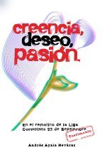 CREENCIA, DESEO, PASION