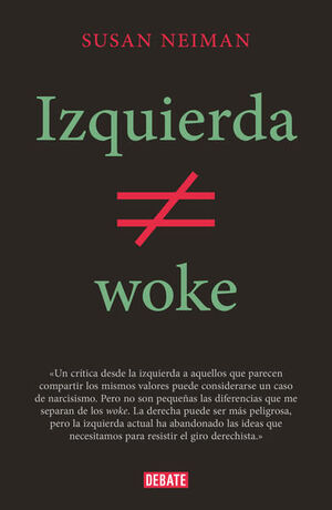 IZQUIERDA NO ES WOKE