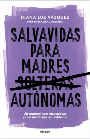 SALVAVIDAS PARA MADRES AUTÓNOMAS / LIFELINE FOR INDEPENDENT MOTHERS