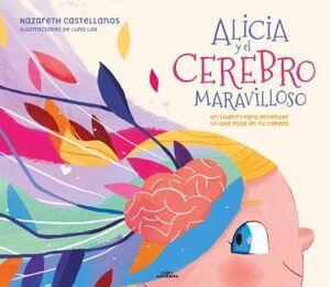 ALICIA Y EL CEREBRO MARAVILLOSO