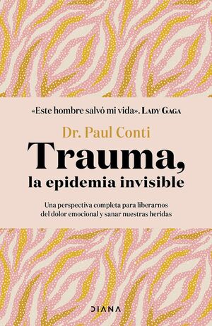 TRAUMA, LA EPIDEMIA INVISIBLE