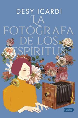 LA FOTÓGRAFA DE LOS ESPÍRITUS