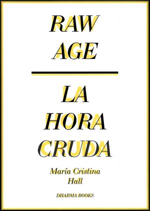 LA HORA CRUDA/RAW AGE