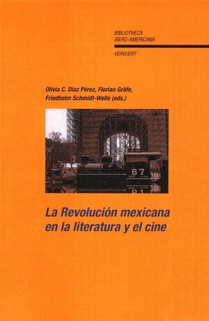 LA REVOLUCIÓN MEXICANA EN LA LITERATURA Y EL CINE