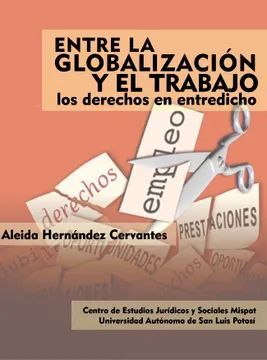 ENTRE LA GLOBALIZACIÓN Y EL TRABAJO