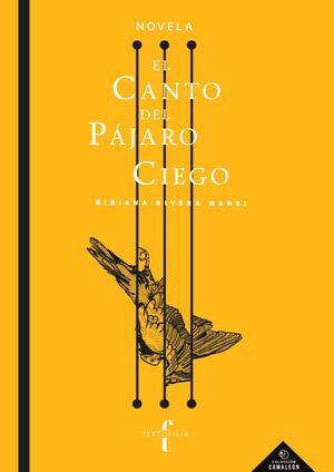 EL CANTO DEL PÁJARO CIEGO