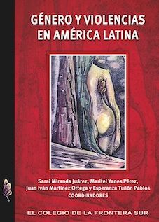 GÉNERO Y VIOLENCIAS EN AMÉRICA LATINA