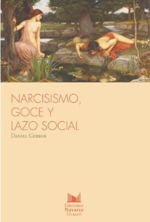 NARCISISMO, GOCE Y LAZO SOCIAL