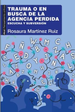 TRAUMA O EN BUSCA DE LA AGENCIA PERDIDA