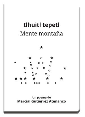 ILHUITL TEPETL / MENTE MONTAÑA