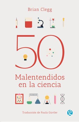 50 MALENTENDIDOS EN LA CIENCIA