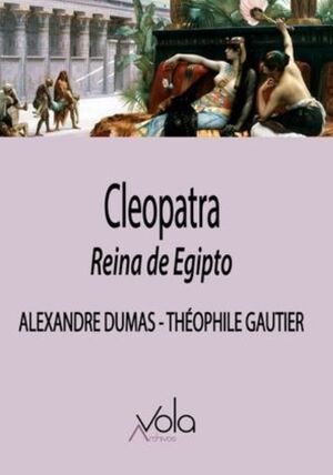 CLEOPATRA, REINA DE EGIPTO