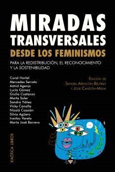 MIRADAS TRANSVERSALES DESDE LOS FEMINISMOS