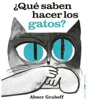 ¿QUÉ SABEN HACER LOS GATOS?