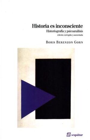 HISTORIA ES INCONSCIENTE