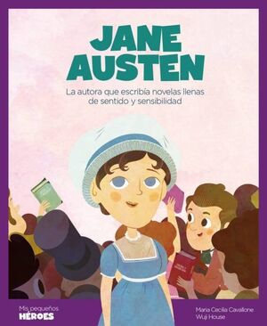 JANE AUSTEN MIS PEQUEÑOS HEROES