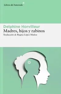 MADRES, HIJOS Y RABINOS