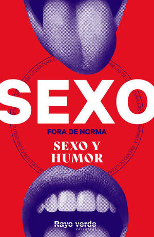 SEXO FORA DE NORMA (SEXO Y HUMOR)