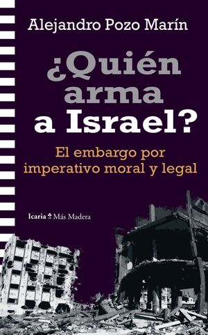 ¿QUIÉN ARMA A ISRAEL?