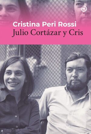 JULIO CORTÁZAR Y CRIS