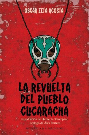 LA REVUELTA DEL PUEBLO CUCARACHA