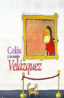 COLÁS Y SU AMIGO VELÁZQUEZ