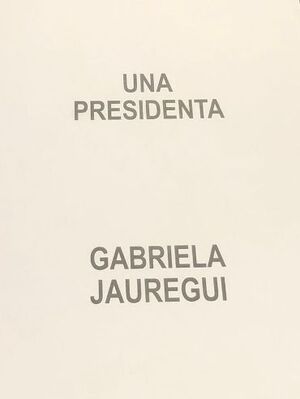 UNA PRESIDENTA