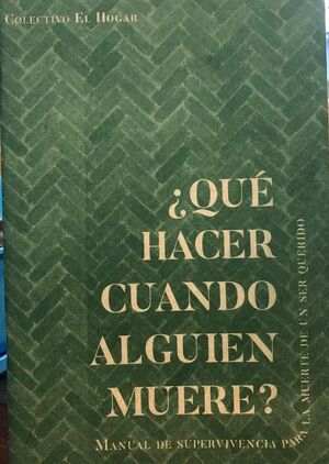 ¿QUÉ HACER CUANDO ALGUIEN MUERE?