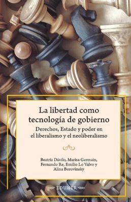 LA LIBERTAD COMO TECNOLOGÍA DE GOBIERNO