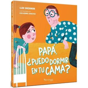 PAPÁ ¿PUEDO DORMIR EN TU CAMA?