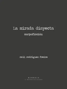 LA MIRADA DISYECTA