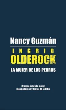 INGRID OLDEROCK. LA MUJER DE LOS PERROS