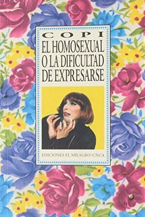 EL HOMOSEXUAL O LA DIFICULTAD DE EXPRESARSE