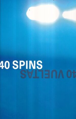 40 VUELTAS / 40 SPINS