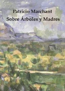 SOBRE ÁRBOLES Y MADRES