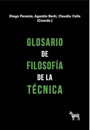 GLOSARIO DE FILOSOFÍA DE LA TÉCNICA