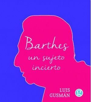 BARTHES: UN SUJETO INCIERTO