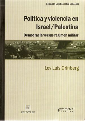 POLITICA Y VIOLENCIA EN ISRAEL/PALESTINA