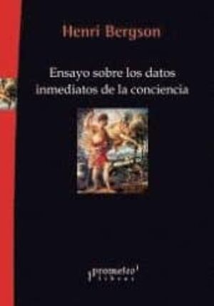 ENSAYO SOBRE LOS DATOS INMEDIATOS DE LA CONCIENCIA