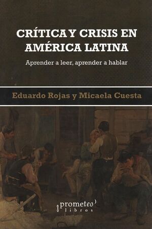 CRÍTICA Y CRISIS EN AMÉRICA LATINA