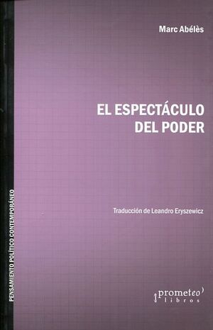 EL ESPECTÁCULO DEL PODER