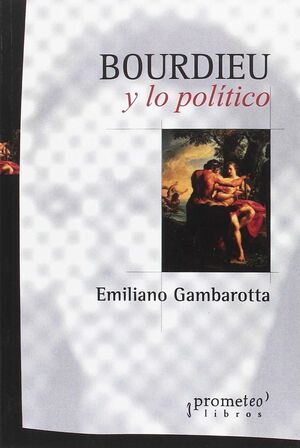 BOURDIEU Y LO POLÍTICO