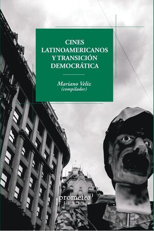 CINES LATINOAMERICANOS Y TRANSICIÓN DEMOCRÁTICA