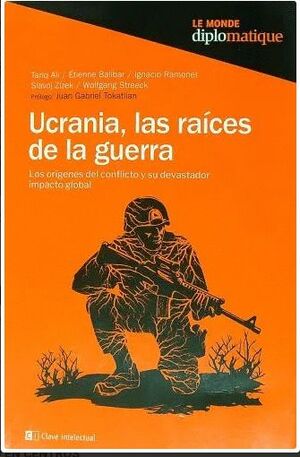 UCRANIA, LAS RAÍCES DE LA GUERRA