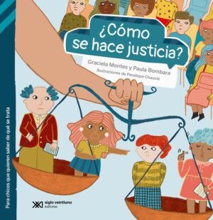 ¿CÓMO SE HACE JUSTICIA?