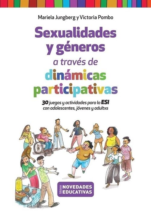 Sexualidades Y GÉneros A TravÉs De DinÁmicas Participativas 30 Juegos Y Actividades Para La Esi 4482